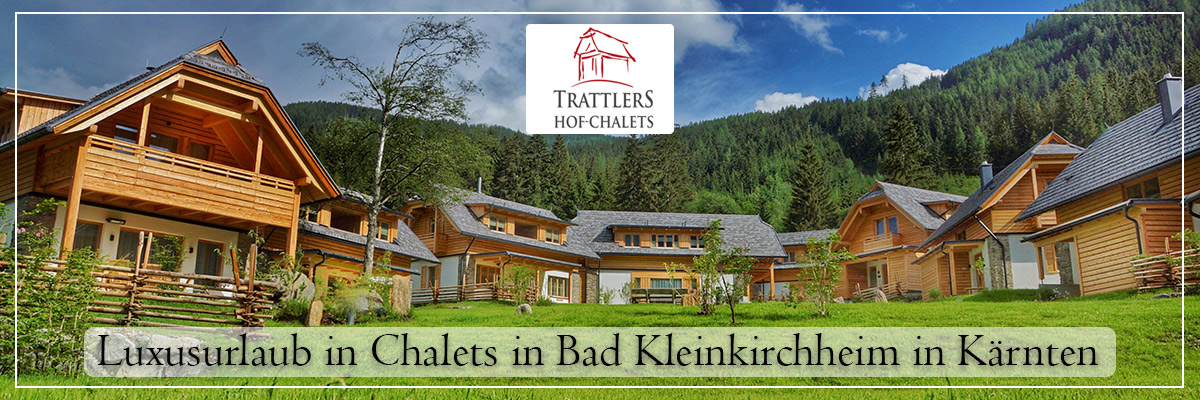 Trattlers Hof Chalets Bad Kleinkirchheim Kärnten